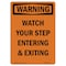 Signmission OSHA WARNING Sign, Watch Your Step Entering & Exiting, 24in X 18in Alum, 18" W, 24" H, Portrait OS-WS-A-1824-V-13713 - alternate 1